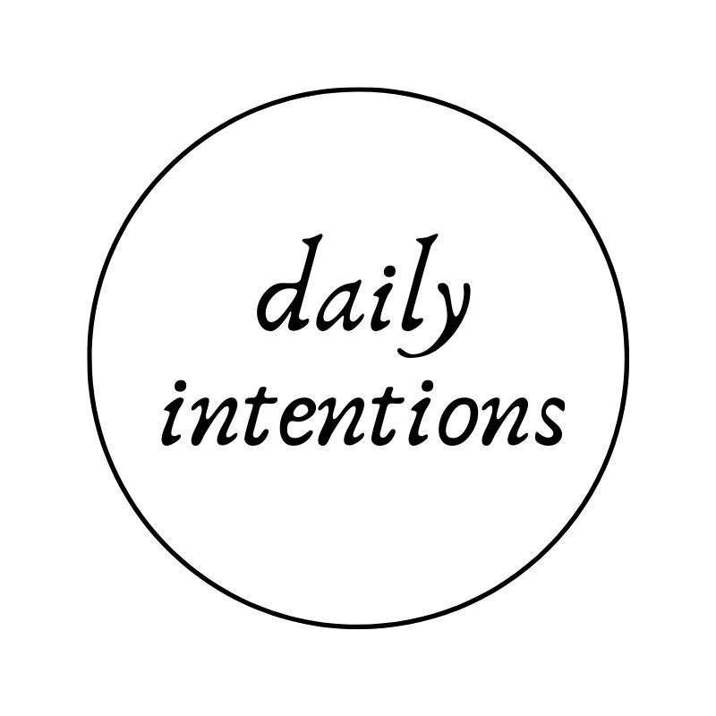 daily intentions blog posts