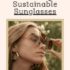 Trendy Sustainable Sunglasses